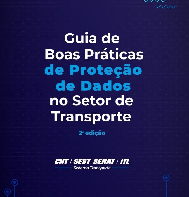 Sistema Transporte lança segunda edição do Guia de Boas Práticas de Proteção de Dados